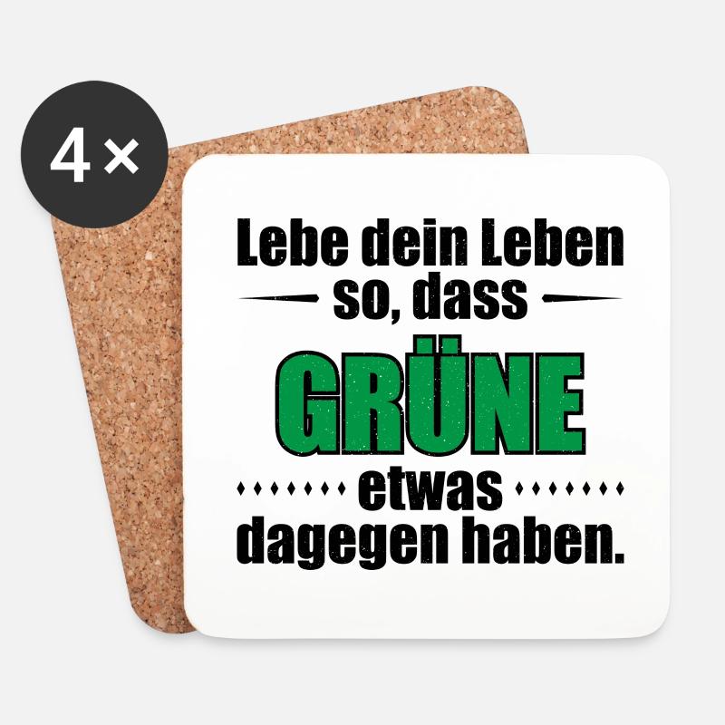 Lebe dein Leben so, dass Grüne etwas dagegen haben - Untersetzer (4er-Set) - Weiß