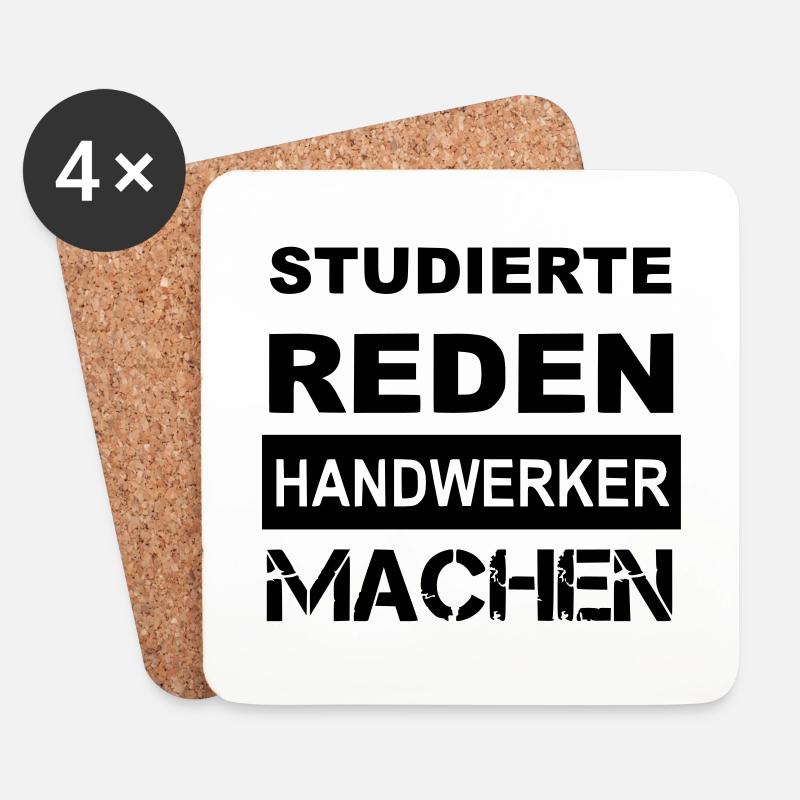 Studierte reden Handwerker machen - Untersetzer (4er-Set) - Weiß
