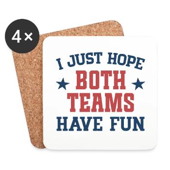 I just hope both teams have fun - Coasters (set of 4) - white - Front