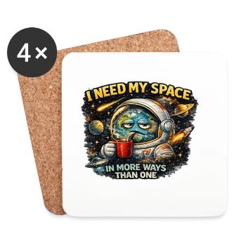 I need my Space in more ways than one - Shirt - Coasters (set of 4) - white - Front