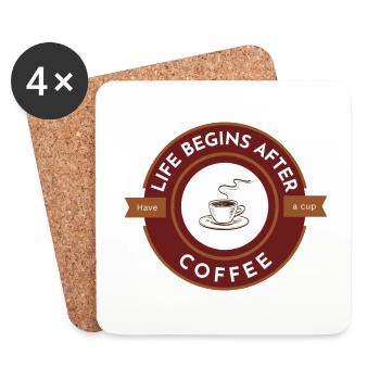 Das Leben beginnt nach dem Kaffee, trinken Sie eine Tasse - Untersetzer (4er-Set) - Weiß - Vorne