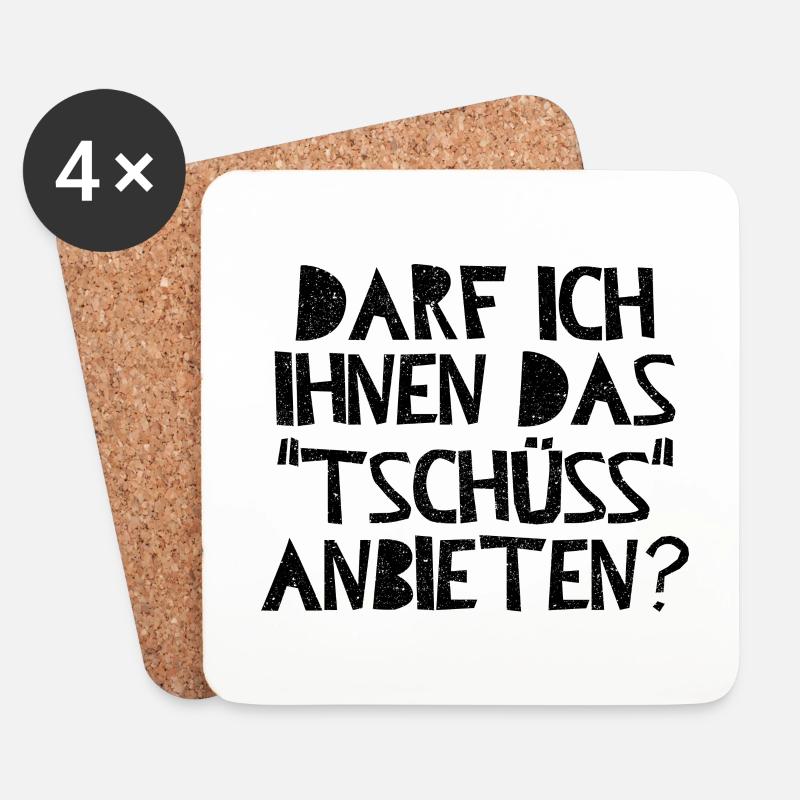 Darf ich Ihnen das "Tschüss" anbieten? - Untersetzer (4er-Set) - Weiß