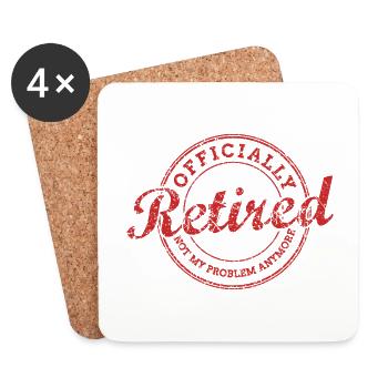 Officially Retired AKA Not My Problem Anymore - Untersetzer (4er-Set) - Weiß - Vorne