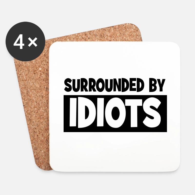 Surrounded by idiots - Coasters (set of 4) - white