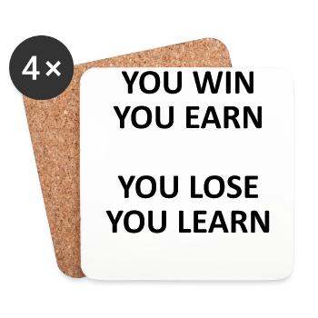 You Win You Earn You Lose You Learn - Untersetzer (4er-Set) - Weiß - Vorne
