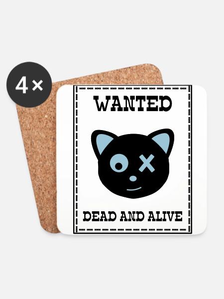 Wanted Schrödingers Katze Dead and Alive - Coasters (set of 4) - white