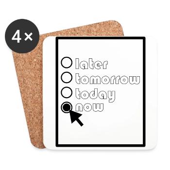 Later, Tomorrow, Today, Now... - Coasters (set of 4) - white - Front