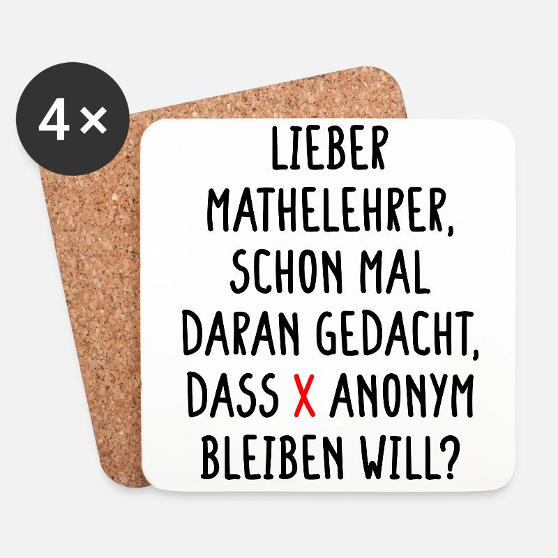 Lieber Mathelehrer X will Anonym Bleiben Will Fun - Untersetzer (4er-Set) - Weiß