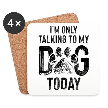 Dogs quote funny - Coasters (set of 4) - white - Front