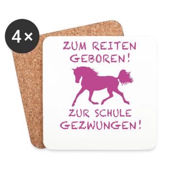 Zum Reiten Geboren Zur Schule Gezwungen Pferd - Untersetzer (4er-Set) - Weiß - Vorne