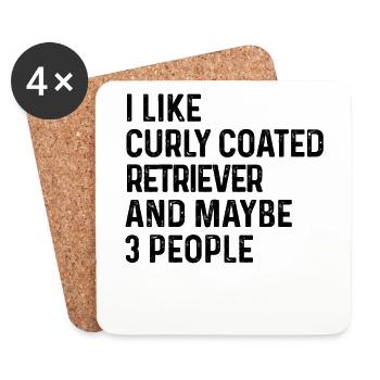 I Like Curly Coated Retriever And Maybe 3 People - Coasters (set of 4) - white - Front