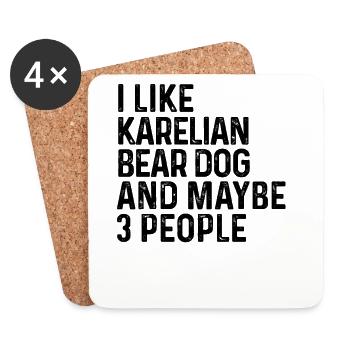 I Like Karelian Bear Dog And Maybe 3 People Dog - Coasters (set of 4) - white - Front