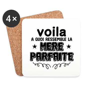 Voilà à quoi ressemble une mère parfaite !! - Dessous de verre (lot de 4) - blanc - Devant