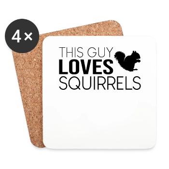 This guy loves squirrels - Coasters (set of 4) - white - Front