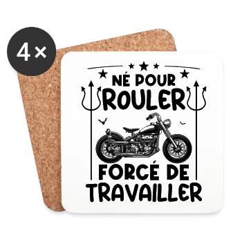 Né pour rouler, forcé de travailler - Dessous de verre (lot de 4) - blanc - Devant