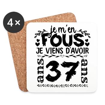 J’ai 37 ans | Je m'en fous j'ai 37 ans - Dessous de verre (lot de 4) - blanc - Devant