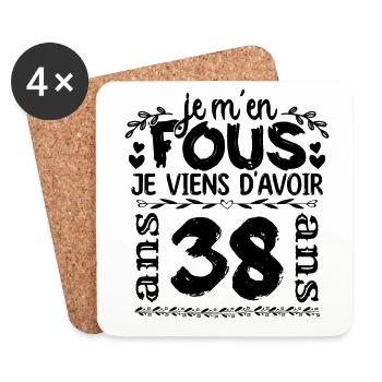 J’ai 38 ans | Je m'en fous j'ai 38 ans - Dessous de verre (lot de 4) - blanc - Devant