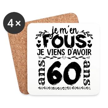J’ai 60 ans | Je m'en fous j'ai 60 ans - Dessous de verre (lot de 4) - blanc - Devant