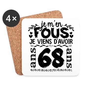 J’ai 68 ans | Je m'en fous j'ai 68 ans - Dessous de verre (lot de 4) - blanc - Devant