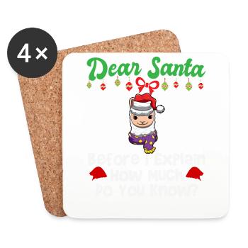 Dear Santa Before I Explain How Much Do You Know - Coasters (set of 4) - white - Front