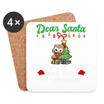 Dear Santa Before I Explain How Much Do You Know - Untersetzer (4er-Set) - Weiß - Vorne