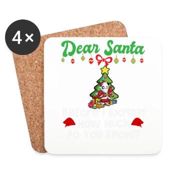 Dear Santa Before I Explain How Much Do You Know - Untersetzer (4er-Set) - Weiß - Vorne