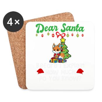 Dear Santa Before I Explain How Much Do You Know - Coasters (set of 4) - white - Front