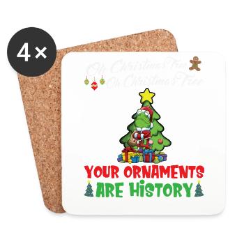 Oh Christmas Tree Your Ornaments Are History - Coasters (set of 4) - white - Front