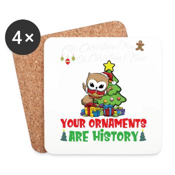 Oh Christmas Tree Your Ornaments Are History - Coasters (set of 4) - white - Front