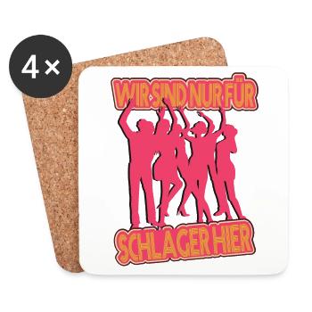 Wir sind nur für Schlager hier Schlagermusik - Untersetzer (4er-Set) - Weiß - Vorne