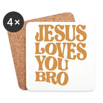 Jesus Loves You Bro - Inspiring Christian Quote - Coasters (set of 4) - white - Front