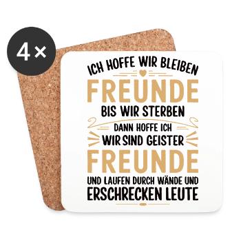 Ich hoffe wir bleiben Freunde Geiser Freunde BL - Untersetzer (4er-Set) - Weiß - Vorne