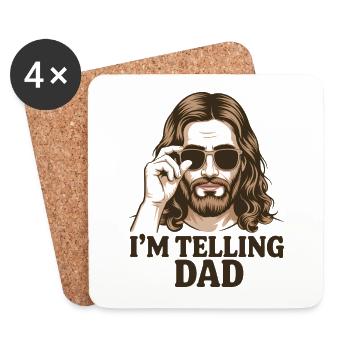 I'll tell Dad! Funny Jesus Christ Saying - Coasters (set of 4) - white - Front