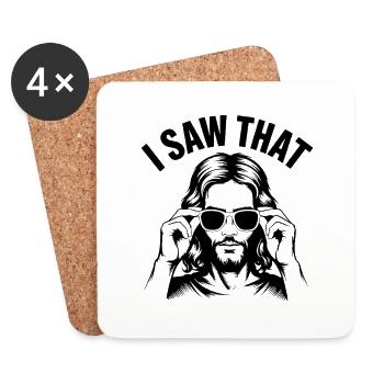 I saw that! Jesus Christ Saying - Coasters (set of 4) - white - Front