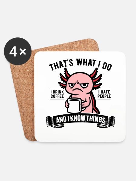 I drink coffee, I hate people and I know things - Untersetzer (4er-Set) - Weiß