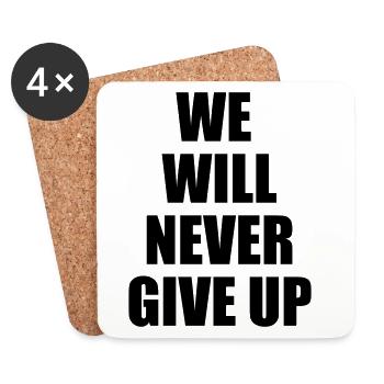 we will never give up - Coasters (set of 4) - white - Front