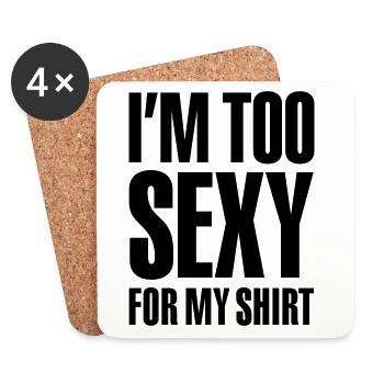 I'm too sexy for my shirt - Coasters (set of 4) - white - Front