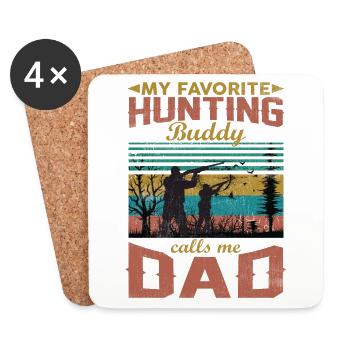 My Favorite Hunting Buddy Calls Me Dad - Coasters (set of 4) - white - Front