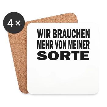 Wir brauchen mehr von meiner Sorte Spruch - Untersetzer (4er-Set) - Weiß - Vorne