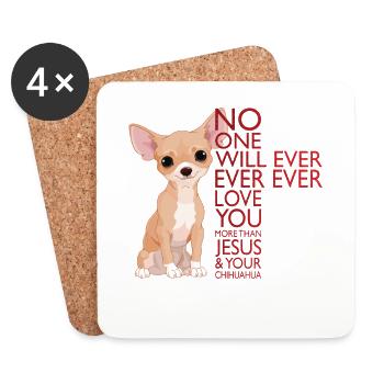 No One Will Love You More Than Jesus And Chihuahua - Coasters (set of 4) - white - Front