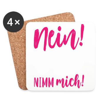 Nein Sie hat dich nicht verdient Nimm mich - Untersetzer (4er-Set) - Weiß - Vorne