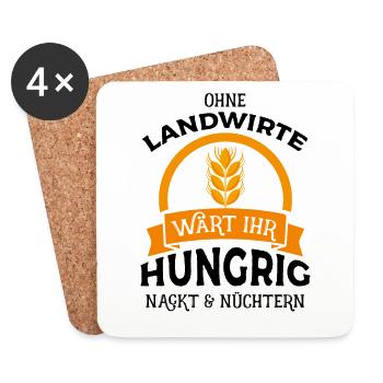 Ohne Landwirte wärt ihr hungrig nackt & nüchtern - - Untersetzer (4er-Set) - Weiß - Vorne
