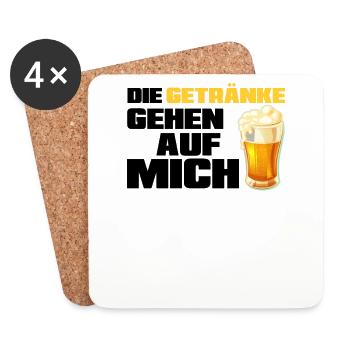 Die Getränke gehen auf mich - Motto - Party - Part - Untersetzer (4er-Set) - Weiß - Vorne