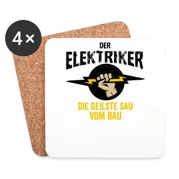 Der Elektriker die Geilste Sau vom Bau - Elektrike - Untersetzer (4er-Set) - Weiß - Vorne