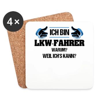 Ich bin LKW Fahrer Warum weil ich's kann - LKW - F - Untersetzer (4er-Set) - Weiß - Vorne