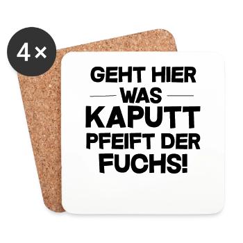Geht hier was Kaputt, Pfeift der Fuchs Geschenk Ha - Untersetzer (4er-Set) - Weiß - Vorne