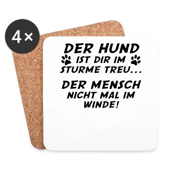 Der Hund ist dir im Sturme treu der Mensch nicht i - Untersetzer (4er-Set) - Weiß - Vorne