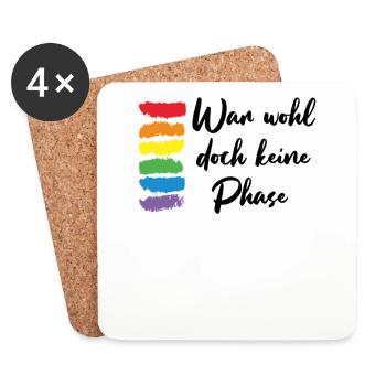 War wohl doch keine Phase LGBT Geschenk - Untersetzer (4er-Set) - Weiß - Vorne