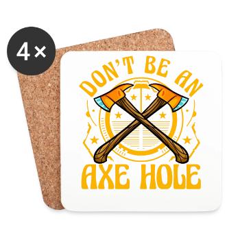Don't be an Axe Hole - Untersetzer (4er-Set) - Weiß - Vorne