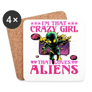 I'm that crazy Girl that loves Aliens - Coasters (set of 4) - white - Front